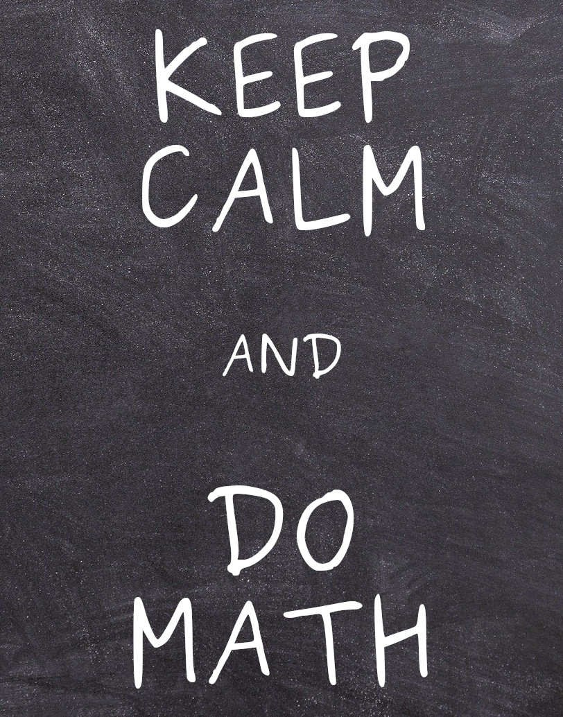 Keep Calm and Do Maths